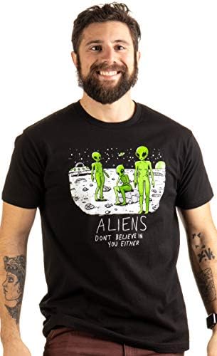 Aliens Don't Believe in You, Either | Funny UFO Hunter Space Men Women T-Shirt - Image 2